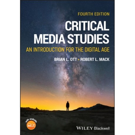 Critical Media Studies: An Introduction for the Digital Age