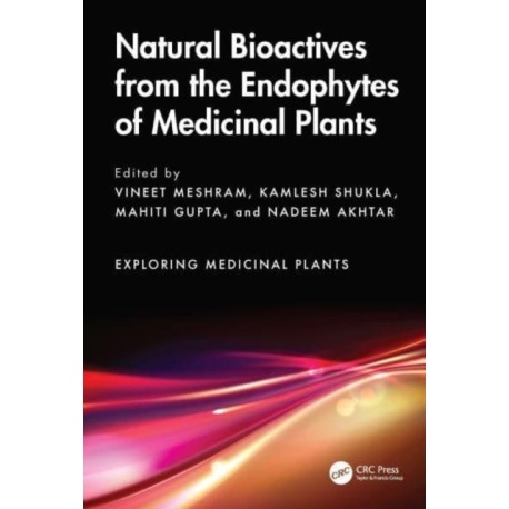 Natural Bioactives from the Endophytes of Medicinal Plants