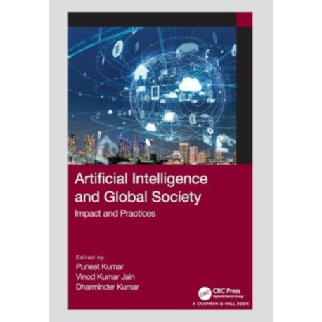 Artificial Intelligence and Global Society: Impact and Practices