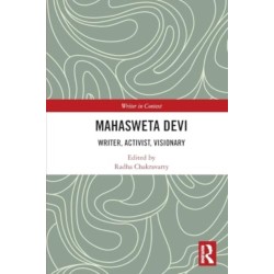 Mahasweta Devi: Writer, Activist, Visionary