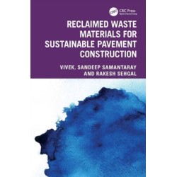 Reclaimed Waste Materials for Sustainable Pavement Construction