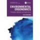 Environmental Ergonomics: Principles, Methods, and Applications