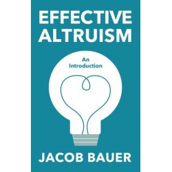 Effective Altruism: An Introduction