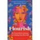 Flourish: The Extraordinary Journey Into Finding Your Best Self