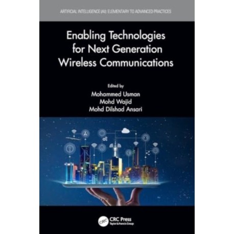 Enabling Technologies for Next Generation Wireless Communications