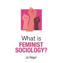 What is Feminist Sociology?