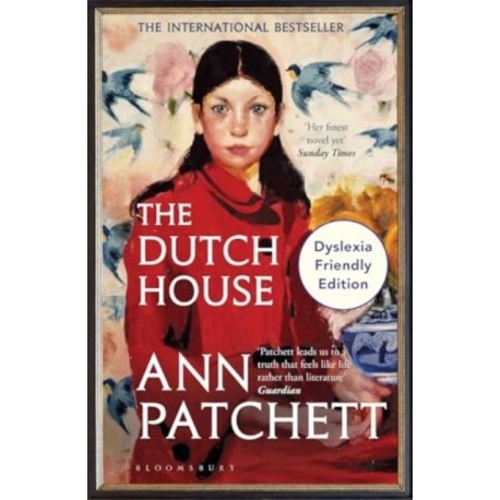 The Dutch House: Dyslexia Friendly Edition