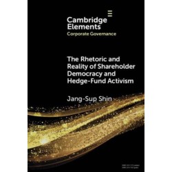 The Rhetoric and Reality of Shareholder Democracy and Hedge-Fund Activism