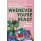 Whenever You're Ready