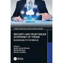 Security and Trust Issues in Internet of Things: Blockchain to the Rescue