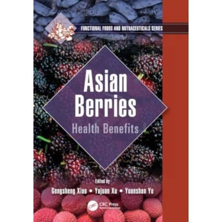 Asian Berries: Health Benefits