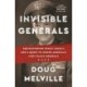 Invisible Generals: Rediscovering Family Legacy, and a Quest to Honor America's First Black Generals