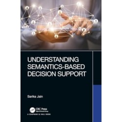 Understanding Semantics-Based Decision Support