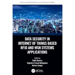 Data Security in Internet of Things Based RFID and WSN Systems Applications