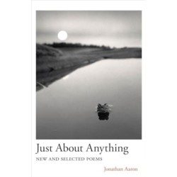 Just About Anything: New and Selected Poems