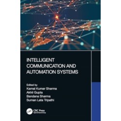 Intelligent Communication and Automation Systems