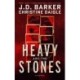 Heavy Are The Stones