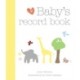 Baby's Record Book: Cherish every magical moment with your child from age 0 to 5