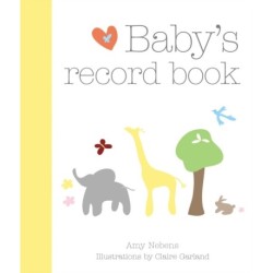 Baby's Record Book: Cherish every magical moment with your child from age 0 to 5
