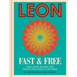 Leon: Leon Fast & Free: Free-from recipes for people who really like food