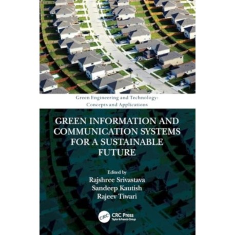 Green Information and Communication Systems for a Sustainable Future