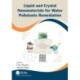 Liquid and Crystal Nanomaterials for Water Pollutants Remediation