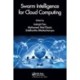 Swarm Intelligence for Cloud Computing