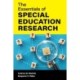 The Essentials of Special Education Research