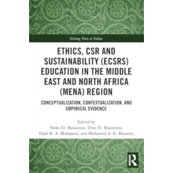 Ethics, CSR and Sustainability (ECSRS) Education in the Middle East and North Africa (MENA) Region: Conceptualization, Contextualization, and Empirical Evidence