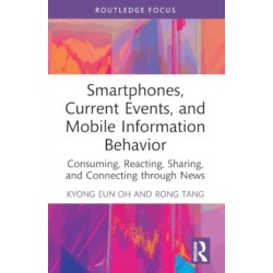 Smartphones, Current Events and Mobile Information Behavior: Consuming, Reacting, Sharing, and Connecting through News