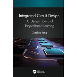 Integrated Circuit Design: IC Design Flow and Project-Based Learning