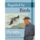 Beguiled by Birds: Ian Wallace on British Birdwatching