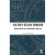 Military Design Thinking: An Historical and Paradigmatic Analysis