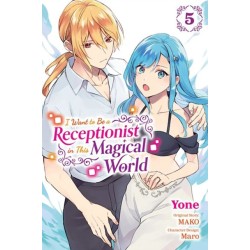 I Want to Be a Receptionist in This Magical World, Vol. 5 (manga)