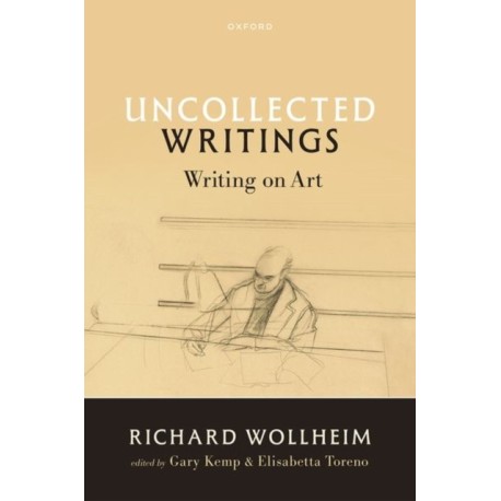 Uncollected Writings: Writing on Art