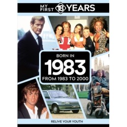 My First 18 Years - Born in 1983: From 1983 to 2000