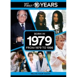 My First 18 Years - Born in 1979: From 1979 to 1996