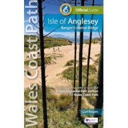 Isle of Anglesey: Bangor to Menai Bridge (Officail guide: Wales Coast Path)