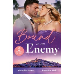 Bound To An Enemy: Spaniard's Shock Heirs / the Bride Wore Revenge (Work Wives to Billionaires' Wives)