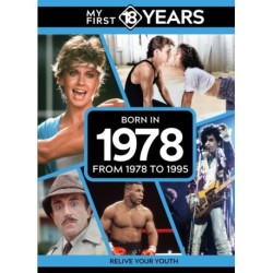 My First 18 Years - Born in 1978: From 1978 to 1995