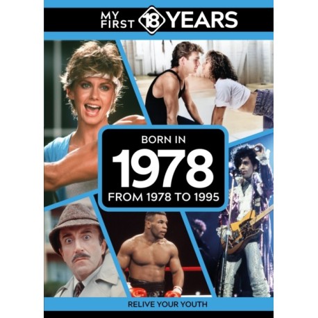 My First 18 Years - Born in 1978: From 1978 to 1995