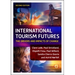 International Tourism Futures: The Drivers and Impacts of Change