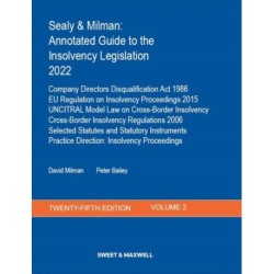 Sealy & Milman: Annotated Guide to the Insolvency Legislation 2022