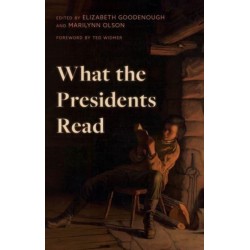 What the Presidents Read: Childhood Stories and Family Favorites