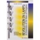 Revolution in Lamps: A Chronicle of 50 Years of Progress, Second Edition