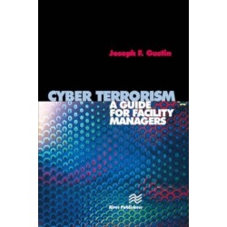 Cyber Terrorism: A Guide for Facility Managers