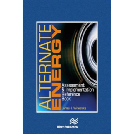 Alternate Energy: Assessment & Implementation Reference Book