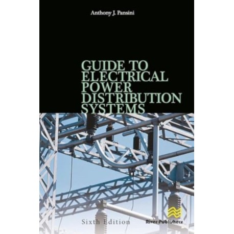 Guide to Electrical Power Distribution Systems, Sixth Edition