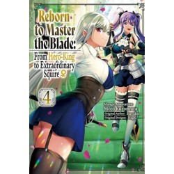 Reborn to Master the Blade: From Hero-King to Extraordinary Squire?, Vol. 4 (manga)