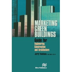 Marketing Green Buildings: Guide for Engineering, Construction and Architecture